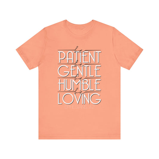 Be Patient" Short Sleeve Tee | Comfortable T-Shirts