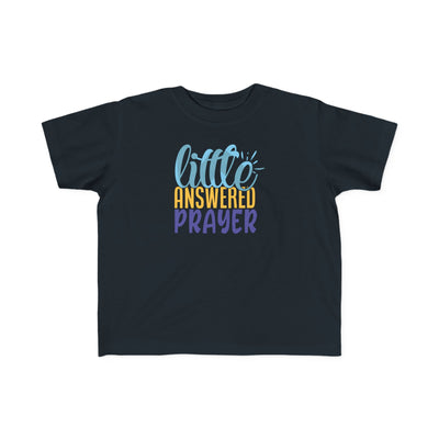 "Little Answered Prayer" Toddler T‑Shirt