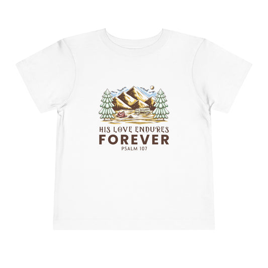 "His Love Endures Forever" Toddler Short Sleeve Tee