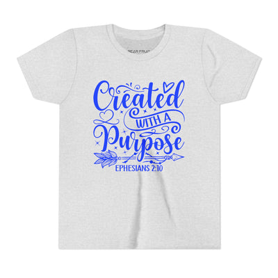 "Created With A Purpose" Ephesians 2:10 Inspirational Christian Youth Shirt