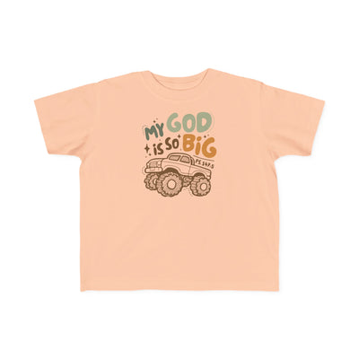 "My God Is So Big" Toddler Tee