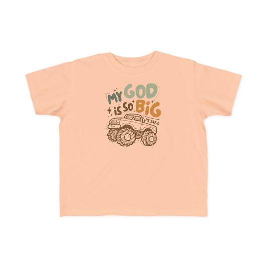 "My God Is So Big" Toddler Tee