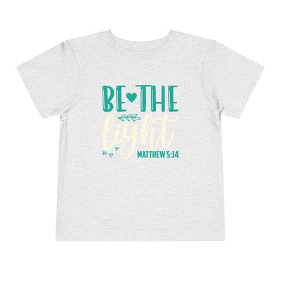 "Be the Light" Toddler Short Sleeve Tee