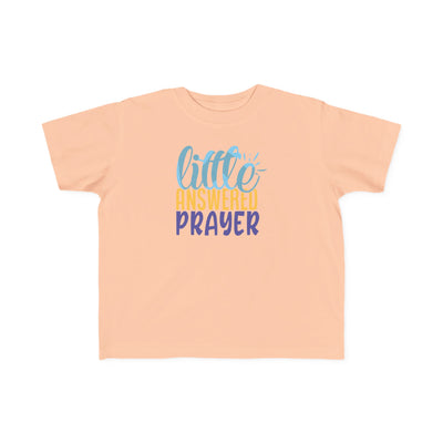 "Little Answered Prayer" Toddler T‑Shirt