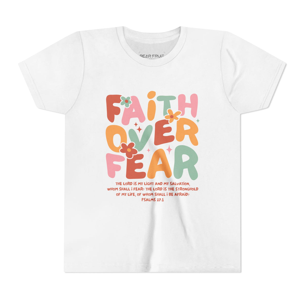 Faith Over Fear Youth T‑Shirt — Colorful Floral Christian Tee (Psalm 27:1)