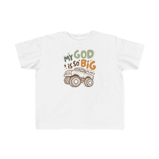"My God Is So Big" Toddler Tee