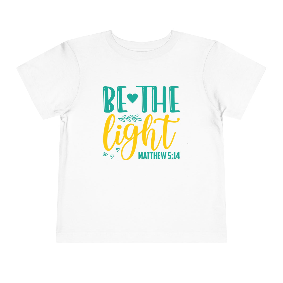 "Be the Light" Toddler Short Sleeve Tee