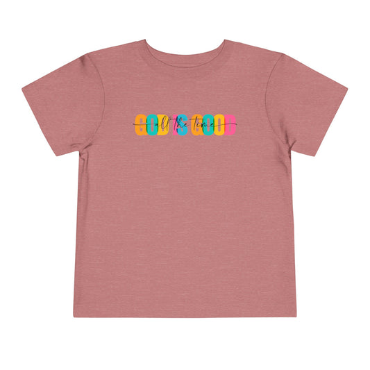 Colorful "God Is Good" Toddler Tee