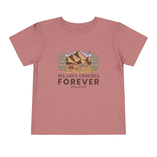 "His Love Endures Forever" Toddler Tee | Short Sleeve T-Shirt