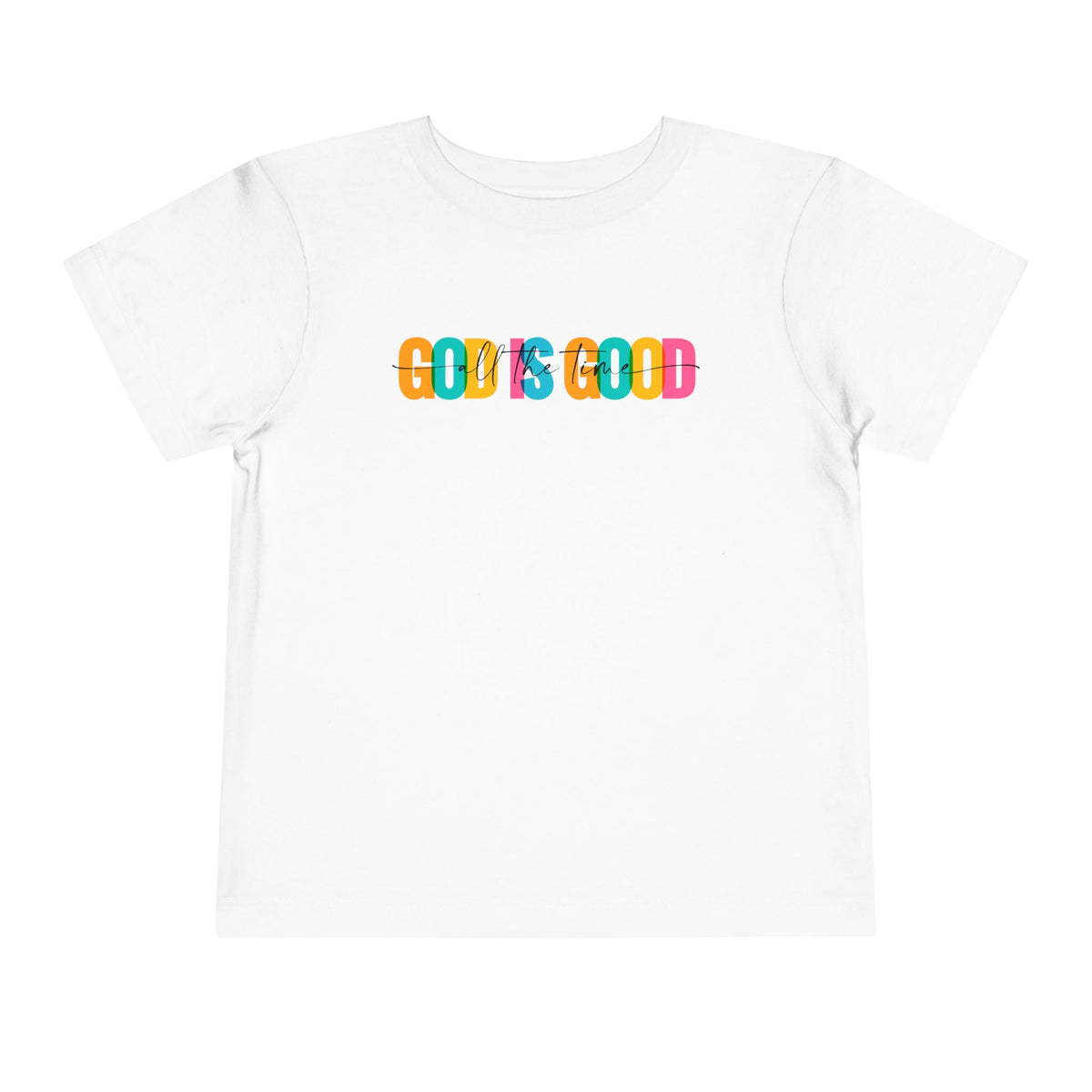 Colorful "God Is Good" Toddler Tee