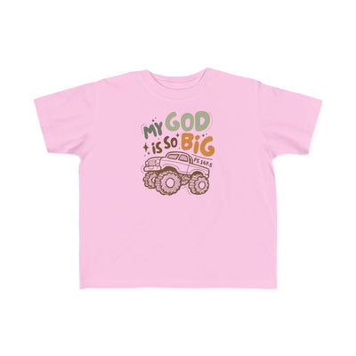 "My God Is So Big" Toddler Tee