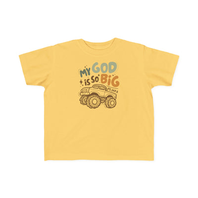 "My God Is So Big" Toddler Tee