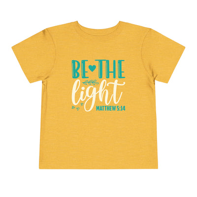 "Be the Light" Toddler Short Sleeve Tee