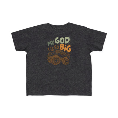 "My God Is So Big" Toddler Tee