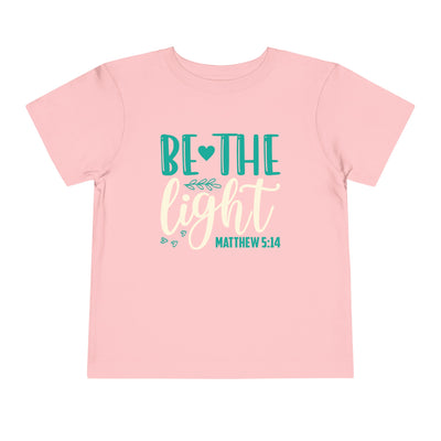 "Be the Light" Toddler Short Sleeve Tee